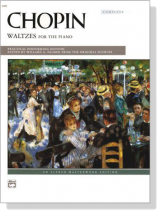 Chopin【Waltzes, Complete】for The Piano Chopin【Waltzes, Complete】for The Piano