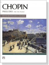 Chopin【Preludes】for The Piano Chopin【Preludes】for The Piano