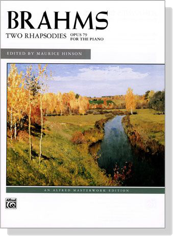 Brahms【Two Rhapsodies , Op. 79】for the Piano