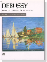 Debussy【Selected Favorites】for The Piano Debussy【Selected Favorites】for The Piano
