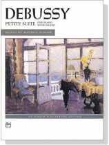 Debussy【Petite Suite】One Piano , Four Hands Debussy【Petite Suite】One Piano , Four Hands