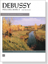 Debussy【Preludes, Book Ⅱ】for The Piano Debussy【Preludes, Book Ⅱ】for The Piano