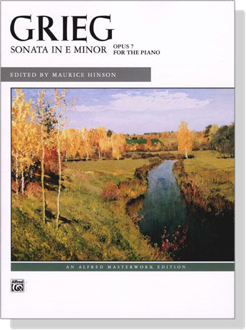 Grieg【Sonata in E minor , Opus 7】for The Piano