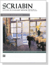 Scriabin【Etude in D-Sharp Minor , Opus 8, No. 12】for The Piano Scriabin【Etude in D-Sharp Minor , Opus 8, No. 12】for The Piano
