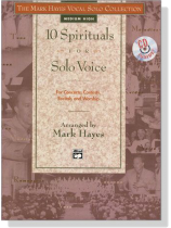 10 Spirituals for Solo Voice【CD+樂譜】The Mark Hayes Vocal Solo Collection‧Medium High‧Hayes 10 Spirituals for Solo Voice【CD+樂譜】The Mark Hayes Vocal Solo Collection‧Medium High‧Hayes