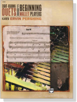 Sight-Reading Duets for Beginning Mallet Players Sight-Reading Duets for Beginning Mallet Players