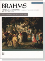 Brahms【Hungarian Dances, Vol. 2】for one Piano , Four Hands Brahms【Hungarian Dances, Vol. 2】for one Piano , Four Hands