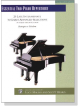 【Essential Two-Piano Repertoire】20 Late Intermediate To Early Advanced Selections ‧ Mauro/Beard 【Essential Two-Piano Repertoire】20 Late Intermediate To Early Advanced Selections ‧ Mauro/Beard