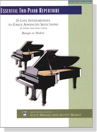 【Essential Two-Piano Repertoire】20 Late Intermediate To Early Advanced Selections ‧ Mauro／Beard