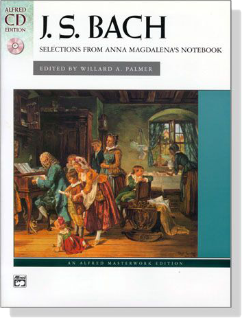 J.S. Bach【CD+樂譜】Selections from Anna Magdalena's Notebook for Piano