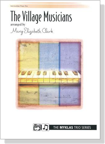 Mozart【The Village Musicians】Arr. Clark , Intermediate Piano Trio