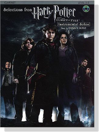 Harry Potter and the Goblet of Fire【CD+樂譜】Clarinet , Selections from , Level 2-3