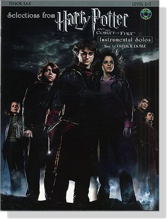 Harry Potter and the Goblet of Fire【CD+樂譜】Tenor Sax, Selections from , Level 2-3