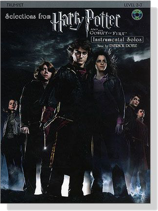 Harry Potter and the Goblet of Fire【CD+樂譜】Trumpet, Selections from , Level 2-3 Harry Potter and the Goblet of Fire【CD+樂譜】Trumpet, Selections from , Level 2-3