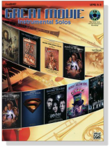 Great Movie Instrumental Solos【CD+樂譜】for Clarinet , Level 2-3 Great Movie Instrumental Solos【CD+樂譜】for Clarinet , Level 2-3