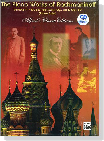 The Piano Works of Rachmaninoff , Volume II【CD+樂譜】Etudes-tableaux Op. 33 and Op. 39 Piano Solo The Piano Works of Rachmaninoff , Volume II【CD+樂譜】Etudes-tableaux Op. 33 and Op. 39 Piano Solo