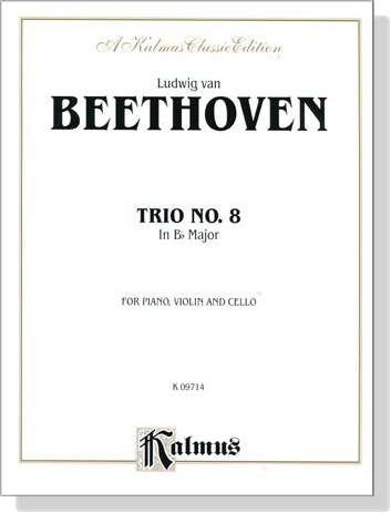 Beethoven【Trio No. 8 In B♭ Major】for Piano , Violin and Cello