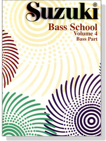 Suzuki Bass School 【Volume 4】 Bass Part