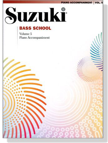 Suzuki Bass School 【Volume 5】 Piano Accompaniment