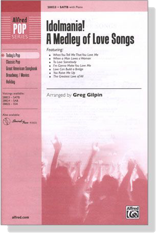 【Idolmania! A Medley of Love Songs】SATB With Piano 【Idolmania! A Medley of Love Songs】SATB With Piano