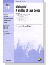 【Idolmania! A Medley of Love Songs】SAB With Piano 【Idolmania! A Medley of Love Songs】SAB With Piano