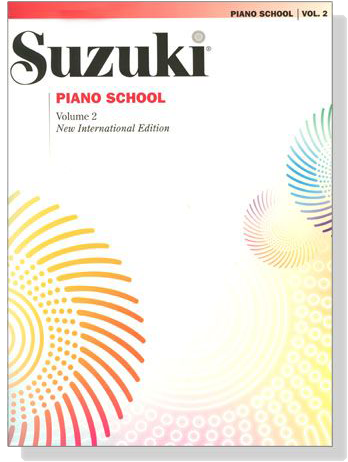 Suzuki Piano School【Volume 2】New International Edition Suzuki Piano School【Volume 2】New International Edition