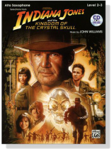 Selections From Indiana Jones and the Kingdom Of The Crystal Skull【CD+樂譜】Alto Saxophone, Level 2-3 Selections From Indiana Jones and the Kingdom Of The Crystal Skull【CD+樂譜】Alto Saxophone, Level 2-3