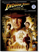 Selections From Indiana Jones and the Kingdom Of The Crystal Skull【CD+樂譜】Cello/Piano Accompaniment , Level 2-3 Selections From Indiana Jones and the Kingdom Of The Crystal Skull【CD+樂譜】Cello/Piano Accompaniment , Level 2-3