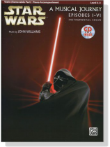 Star Wars : A Musical Journey Episodes Ⅰ-Ⅵ 【CD+樂譜】Instrumental Solos , Violin , Level 2-3 Star Wars : A Musical Journey Episodes Ⅰ-Ⅵ 【CD+樂譜】Instrumental Solos , Violin , Level 2-3