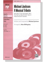 Michael Jackson【A Musical Tribute】SATB With Piano Michael Jackson【A Musical Tribute】SATB With Piano