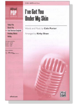 【I've Got You Under My Skin】SATB with Piano 【I've Got You Under My Skin】SATB with Piano