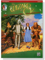 The Wizard of Oz Instrumental Solos for Alto Saxophone【CD+樂譜】70th Anniversary Edition , Level 2-3 The Wizard of Oz Instrumental Solos for Alto Saxophone【CD+樂譜】70th Anniversary Edition , Level 2-3