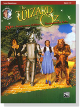 The Wizard of Oz Instrumental Solos for Tenor Saxophone【CD+樂譜】70th Anniversary Edition , Level 2-3 The Wizard of Oz Instrumental Solos for Tenor Saxophone【CD+樂譜】70th Anniversary Edition , Level 2-3