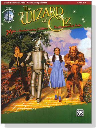 The Wizard of Oz Instrumental Solos for Violin【CD+樂譜】70th Anniversary Edition , Level 2-3