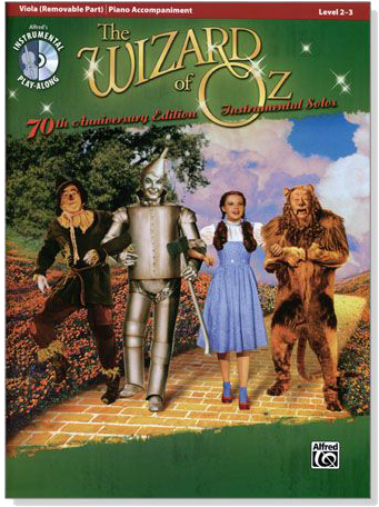 The Wizard of Oz Instrumental Solos for Viola【CD+樂譜】70th Anniversary Edition , Level 2-3