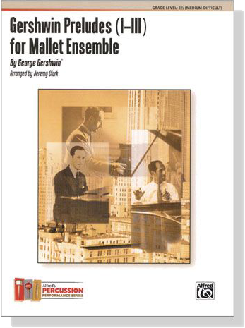 Gershwin Preludes (Ⅰ- Ⅲ) for Mallet Ensemble‧Arr. Clark