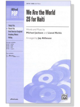 【We Are the World 25 for Haiti】SAB with Piano 【We Are the World 25 for Haiti】SAB with Piano