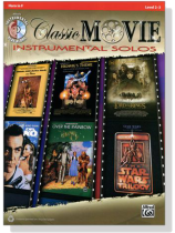Classic Movie Instrumental Solos【CD+樂譜】for Horn, Level 2-3 Classic Movie Instrumental Solos【CD+樂譜】for Horn, Level 2-3