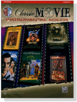 Classic Movie Instrumental Solos【CD+樂譜】for Trombone, Level 2-3 Classic Movie Instrumental Solos【CD+樂譜】for Trombone, Level 2-3