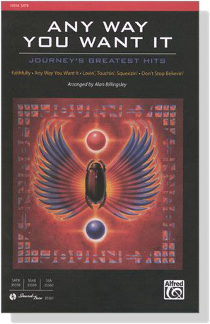 Any Way You Want It【Journey's Greatest Hits】SATB