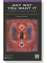 Any Way You Want【Journey's Greatest Hits】SSA Any Way You Want【Journey's Greatest Hits】SSA