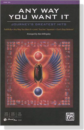 Any Way You Want【Journey's Greatest Hits】SSA