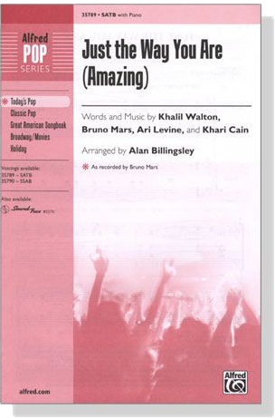 Just the Way You Are (Amazing) SATB with Piano Just the Way You Are (Amazing) SATB with Piano