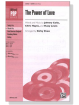 【The Power of Love】SATB with Piano 【The Power of Love】SATB with Piano