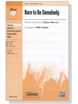 【Born to Be Somebody】2-part/SSA with Piano 【Born to Be Somebody】2-part/SSA with Piano