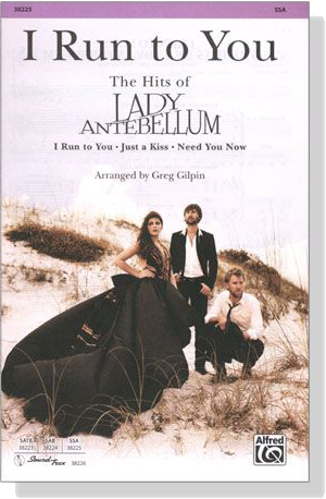 【I Run to You: The Hits of Lady Antebellum】SSA