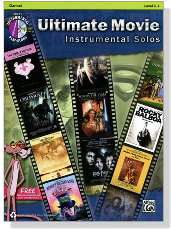 Ultimate Movie Instrumental Solos【CD+樂譜】for Clarinet , Level 2-3