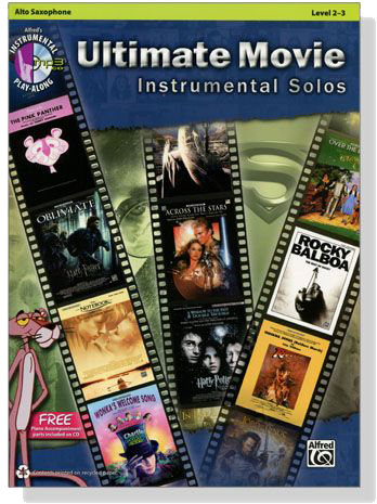 Ultimate Movie Instrumental Solos【CD+樂譜】for Alto  Saxophone, Level 2-3