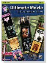 Ultimate Movie Instrumental Solos【CD+樂譜】for Tenor Saxophone, Level 2-3 Ultimate Movie Instrumental Solos【CD+樂譜】for Tenor Saxophone, Level 2-3