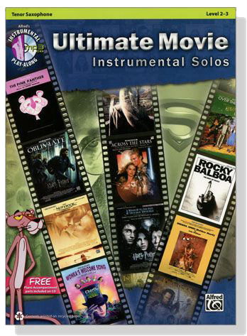 Ultimate Movie Instrumental Solos【CD+樂譜】for Tenor Saxophone, Level 2-3